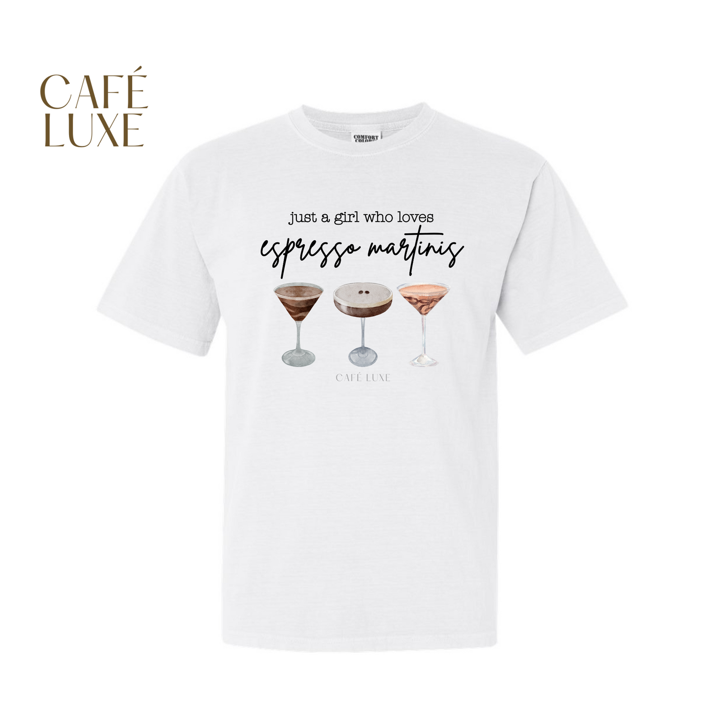Just a Girl Who Loves Espresso Martinis Shirt