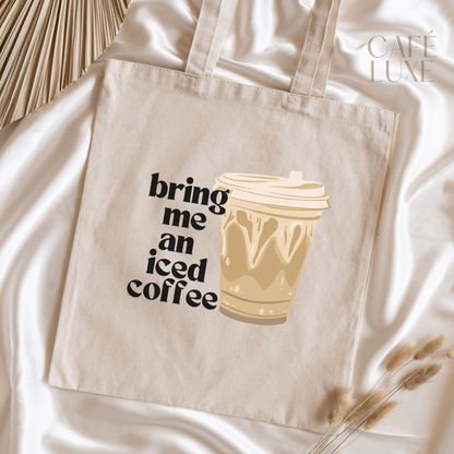 Bring Me An Iced Coffee Canvas Tote Bag