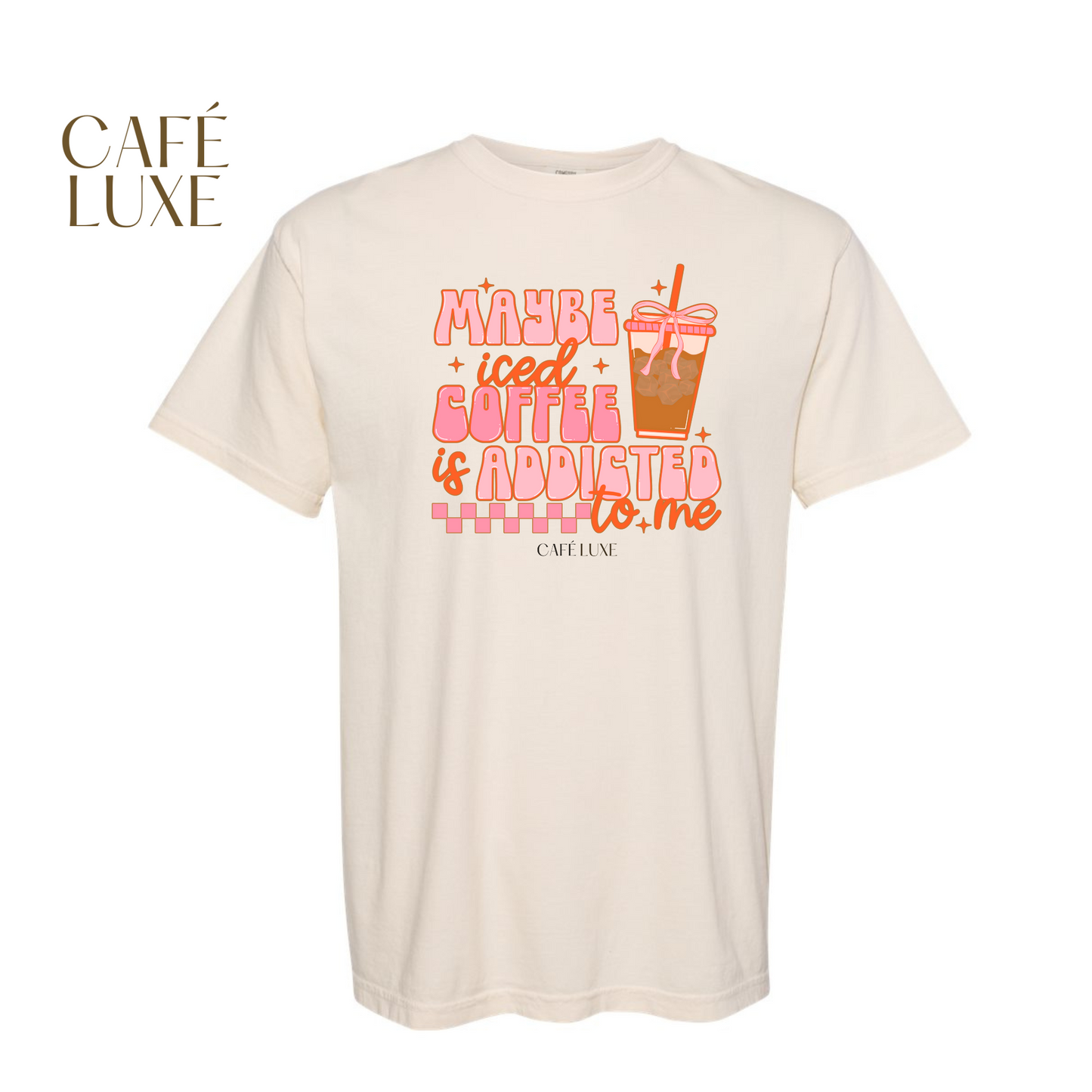 Maybe Iced Coffee Is Addicted To Me Shirt