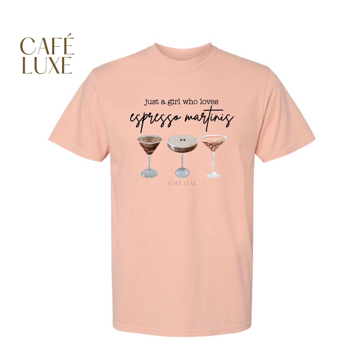 Just a Girl Who Loves Espresso Martinis Shirt