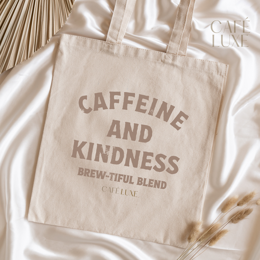 Caffeine and Kindness Canvas Tote Bag