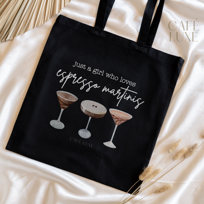 Just a Girl Who Loves Espresso Martinis Canvas Tote Bag